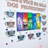 painel professores, divertidamente