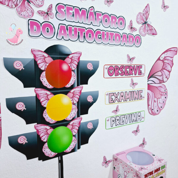 Semáforo do autocuidado, outubro rosa, semáforo outubro rosa,dose de cuidado
