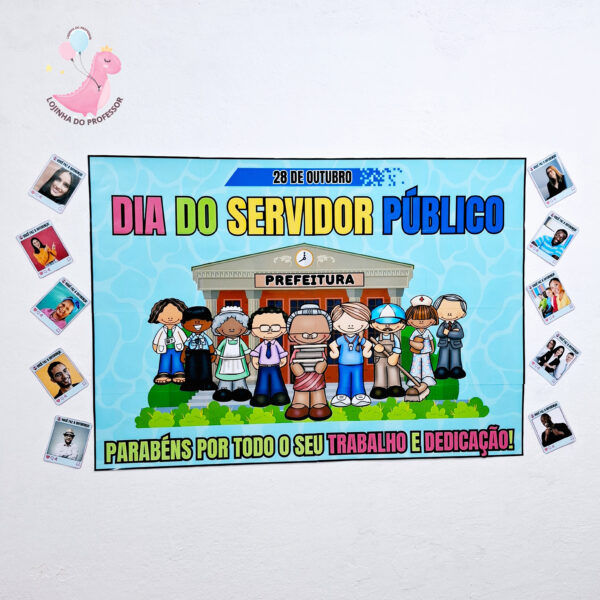 dia do servidor público, painel dia do servidor público, lembrancinha dia do servidor público, Lojinha do professor, recursos pedagógicos, professor, educação, atividades infantis, alfabetização,professora, professor,recursos lúdicos, lojinha,ensino fundamental
