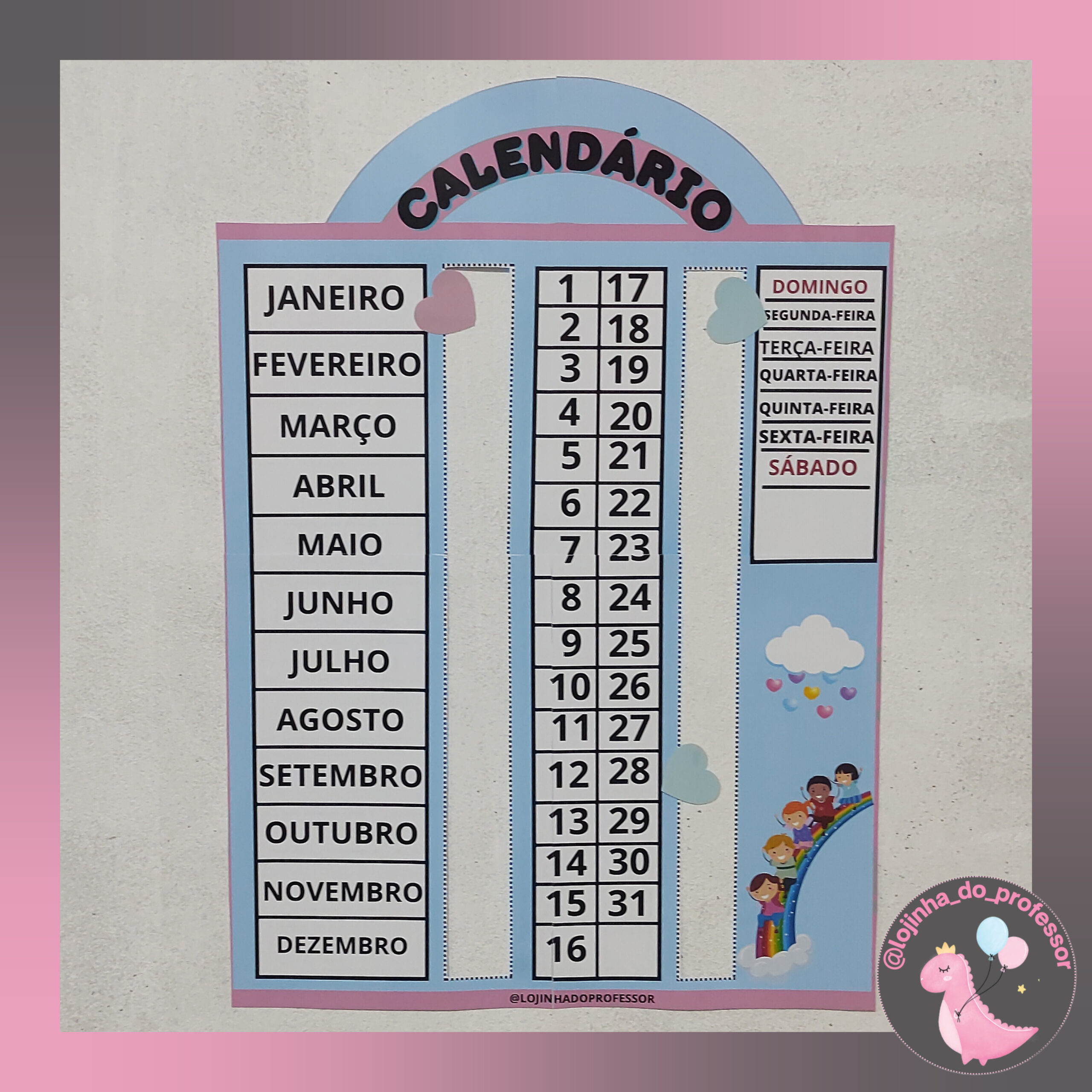 CALENDÁRIO INTERATIVO* CARTAZ – 1 – Lojinha do professor