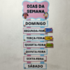 dias da semana, cartaz dias da semana, onamentação para sala, decoração para sala de aula, Lojinha do professor, recursos pedagógicos, professor, educação, atividades infantis, alfabetização,professora, professor,recursos lúdicos, lojinha,ensino fundamental,pedagogo,pedagoga,dicas de atividades infantis,