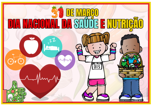 saúde e nutrição, dia nacional da saúde e nutrição,Lojinha do professor, recursos pedagógicos, professor, educação, atividades infantis, alfabetização,professora, professor,recursos lúdicos, lojinha,ensino fundamental,pedagogo,pedagoga,dicas de atividades infantis,