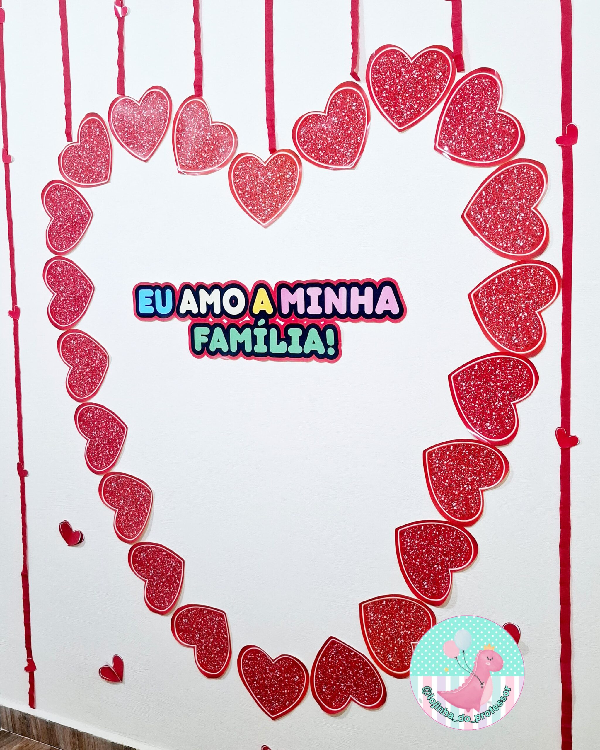 Eu amo a minha família- painel corações – Lojinha do professor