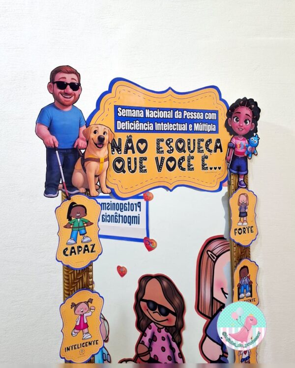 semana nacional da pessoa com deificiência intectual e múltipla, painel semana da educação especial,Inclusão, Respeito, Diversidade, Acessibilidade, Autonomia, Conscientização, Apoio, Direitos, Valorização, Potencial.