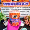 DICIONÁRIO INCLUSIVO,folder informativo, inclusão,semáforo da inclusão,semana nacional da pessoa com deificiência intectual e múltipla, painel semana da educação especial,Inclusão, Respeito, Diversidade, Acessibilidade, Autonomia, Conscientização, Apoio, Direitos, Valorização, Potencia