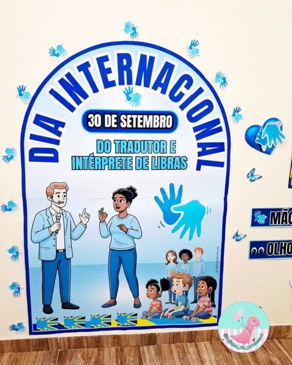 DIA INTERNACIONAL DA TRADUTOR E INTÉRPRETE DE LIBRAS PAINEL, PAINEL DIA DO INTÉRPRETE DE LIBRAS,23 DE SETEMBRO DIA INTERNACIONAL DA LÍNGUA DE SINAIS PAINEL, LÍNGUA DE SINAIS PAINEL,setembro surdo ,painel setembro surdo,setembro azul, setembro surdo, libras,língua de sinais,dia do surdo,surdo,dia nacional da educação de surdos, dia nacional da libras,LIBRAS ,SURDO,PAINEL DIA DA LIBRAS , painel dia da educação de surdo, inclusão ,ASL, 23 DE ABRI, 24 DE ABRIL