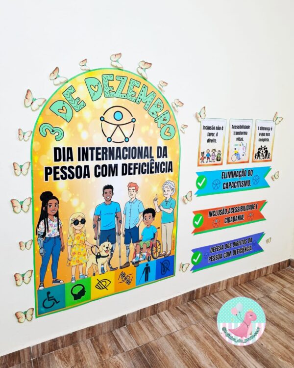 semana nacional da pessoa com deificiência intectual e múltipla, painel semana da educação especial,Inclusão, Respeito, Diversidade, Acessibilidade, Autonomia, Conscientização, Apoio, Direitos, Valorização, Potencial.,DIA INTERNACIONAL DA PESSOA COM DEFICIÊNCIA, 3 DE DEZEMBRO ,INCLUSÃO