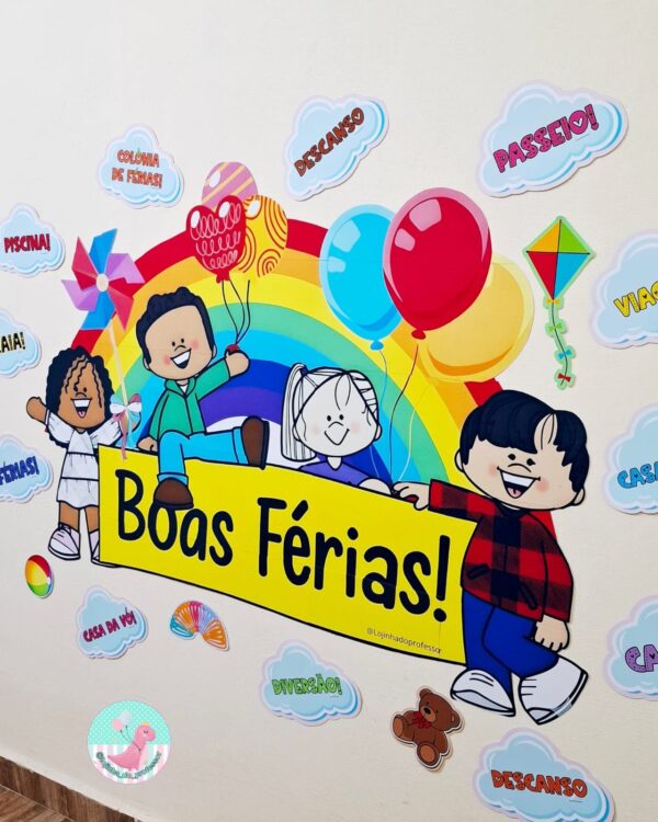 BOAS FÉRIAS,PAINEL FÉRIAS, PAINEL BOAS FÉRIASBALÕES, FÉRIAS ESCOLARES, FÉRIAS,LOJINHADOPROFESSOR,RECURSOS PEDAGÓGICOS