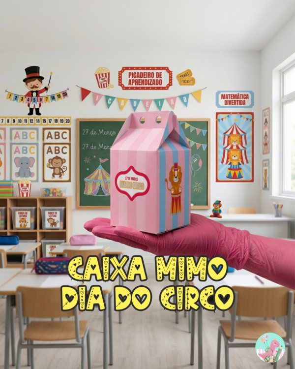 Caixinha porta mimo-Dia do circo
