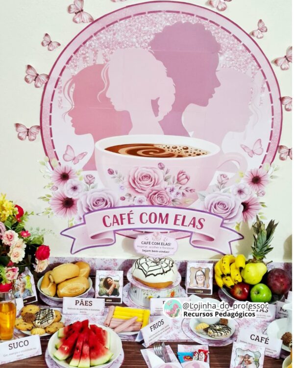 Kit Café com Elas – Conectar, Acolher e Inspirar-Dia da mulher
