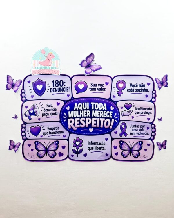 Agosto lilás-painel Toda Mulher merece Respeito